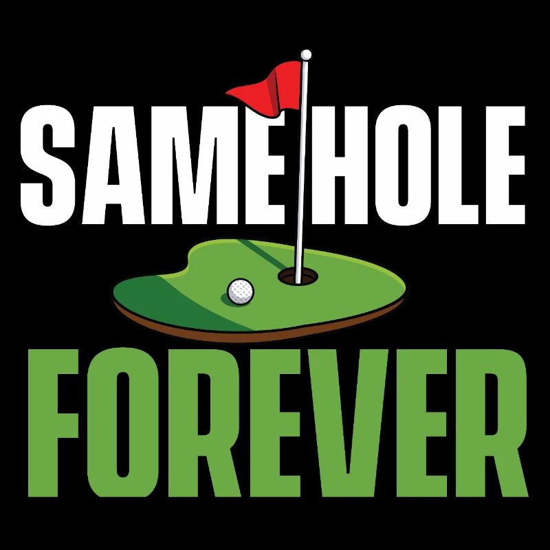 Same Hole Forever Lustiger Junggesellenabschied Golf