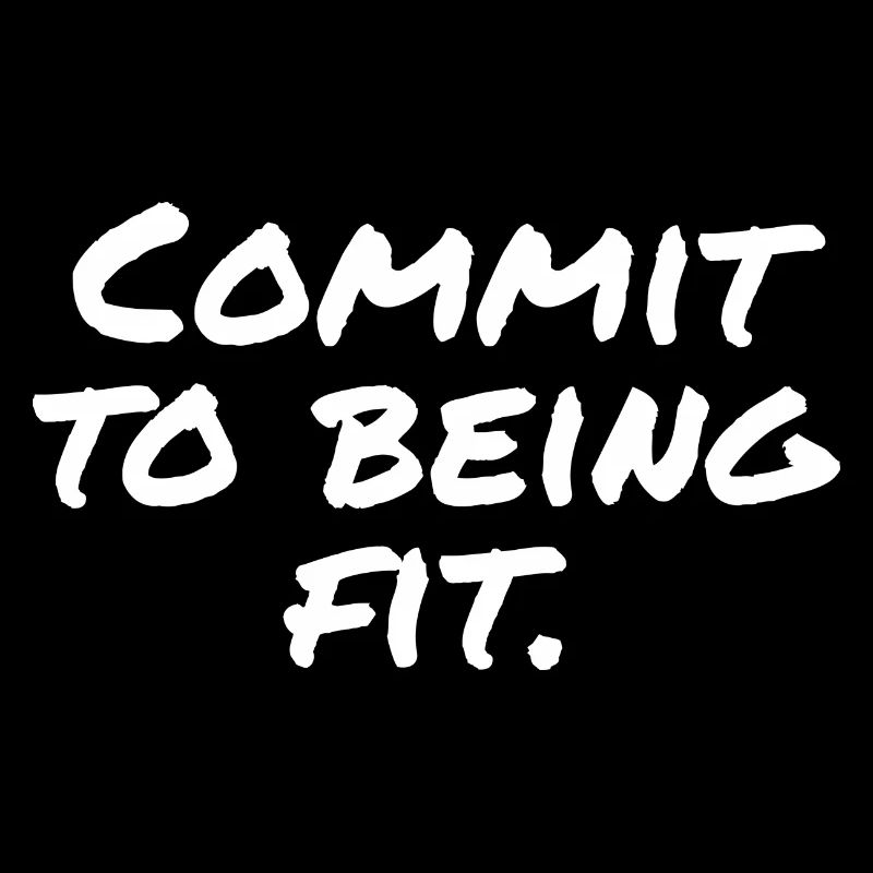 Commit to being fit