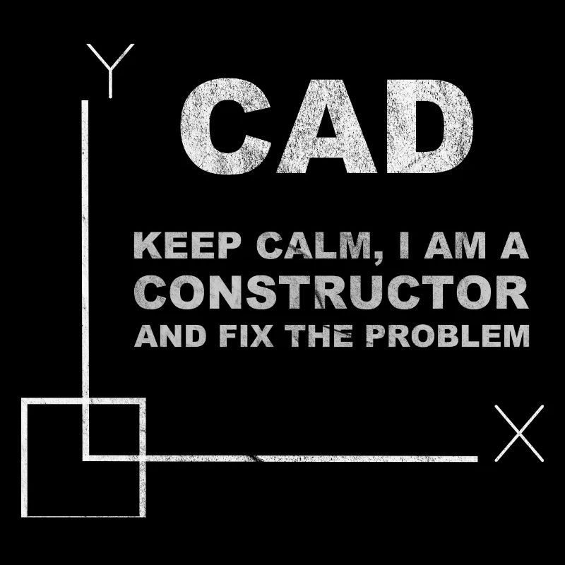 CAD Keep Calm Constructor Engineering