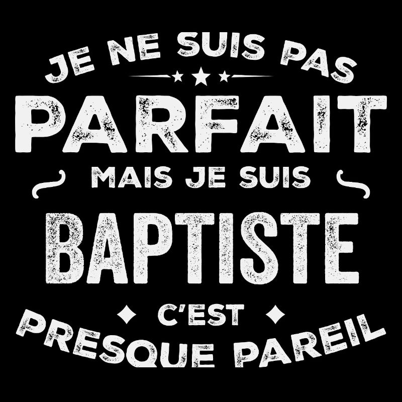 Baptiste Ein Vorname, eine Geschichte, eine Persönlichkeit