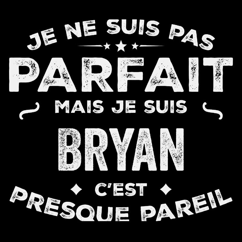 Bryan A first name, a story, a personality