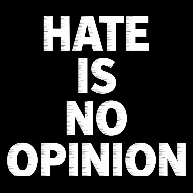 Hate is no Opinion - Antifa Merch