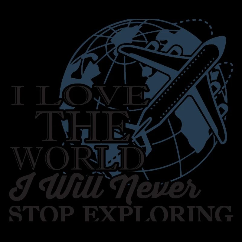 Love the World Never Stop Exploring Graphic
