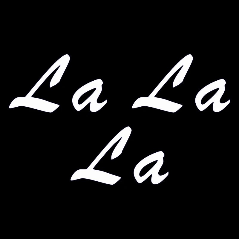 la la la - Sprüche - Geschenk