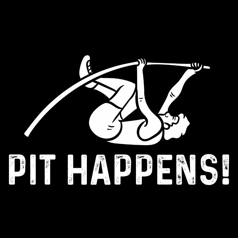 pit happens Design for a pole vault fans
