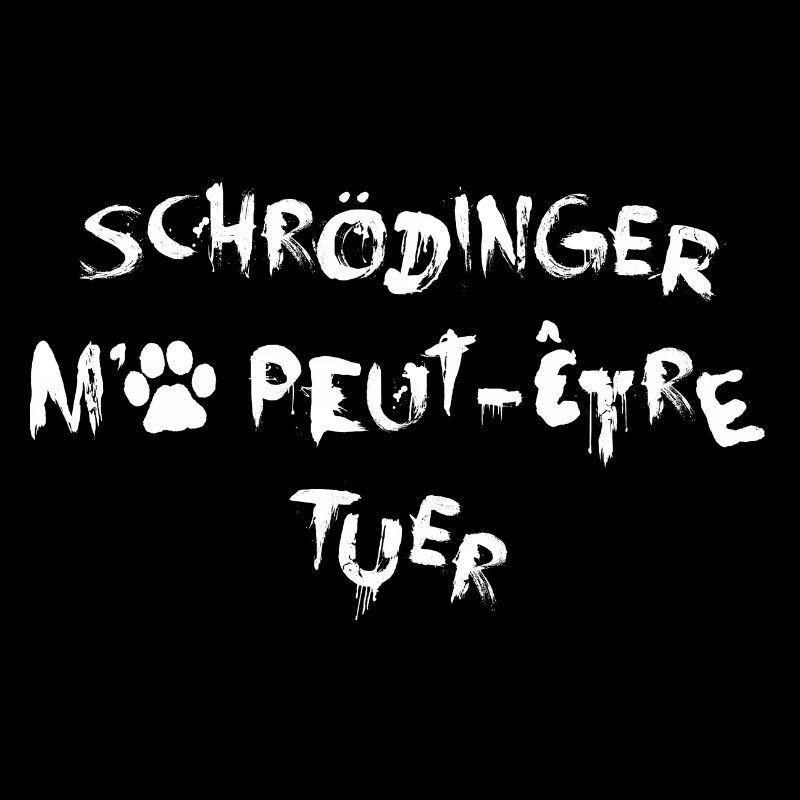 Schrödinger Killed Me - White