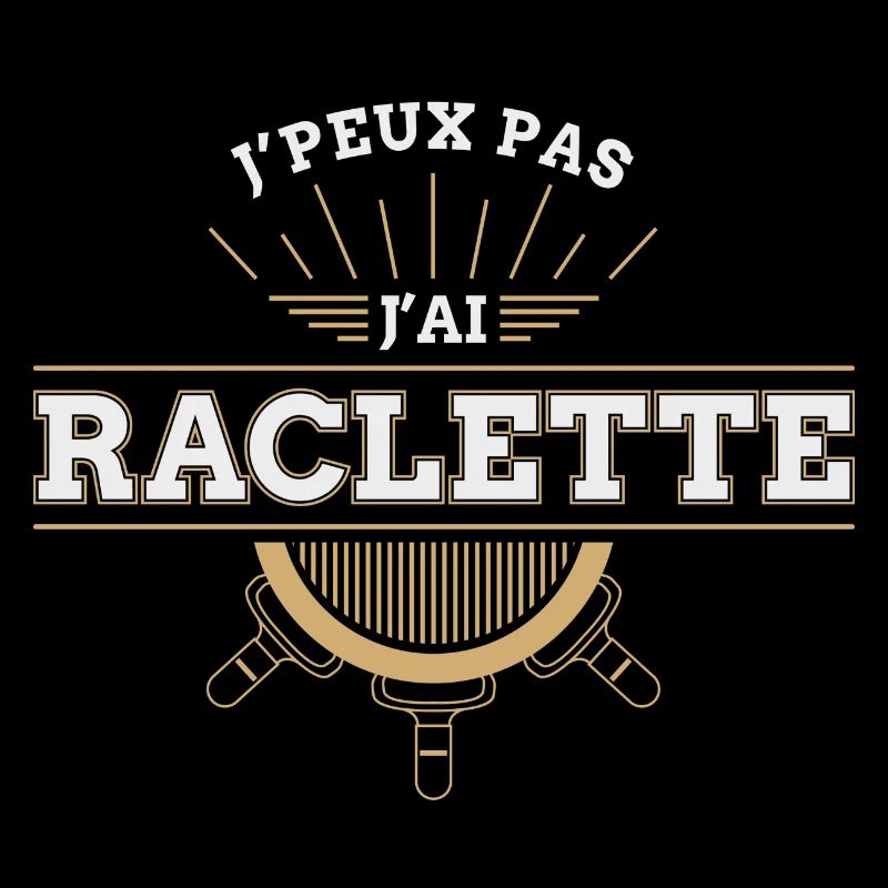 J"peux pas J'ai raclette