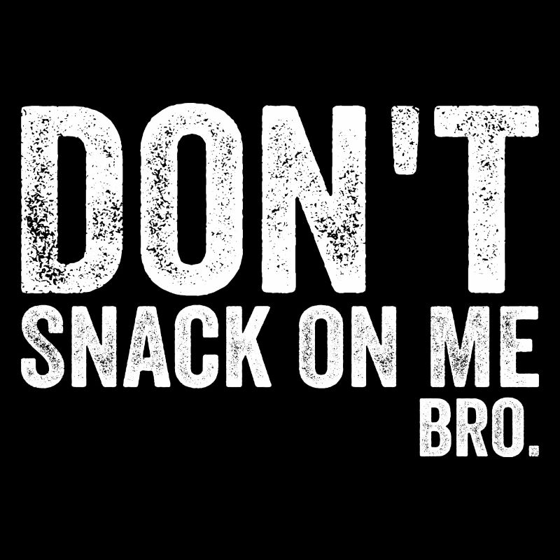 Don't Snack on Me Humor & Funny Cat Lover
