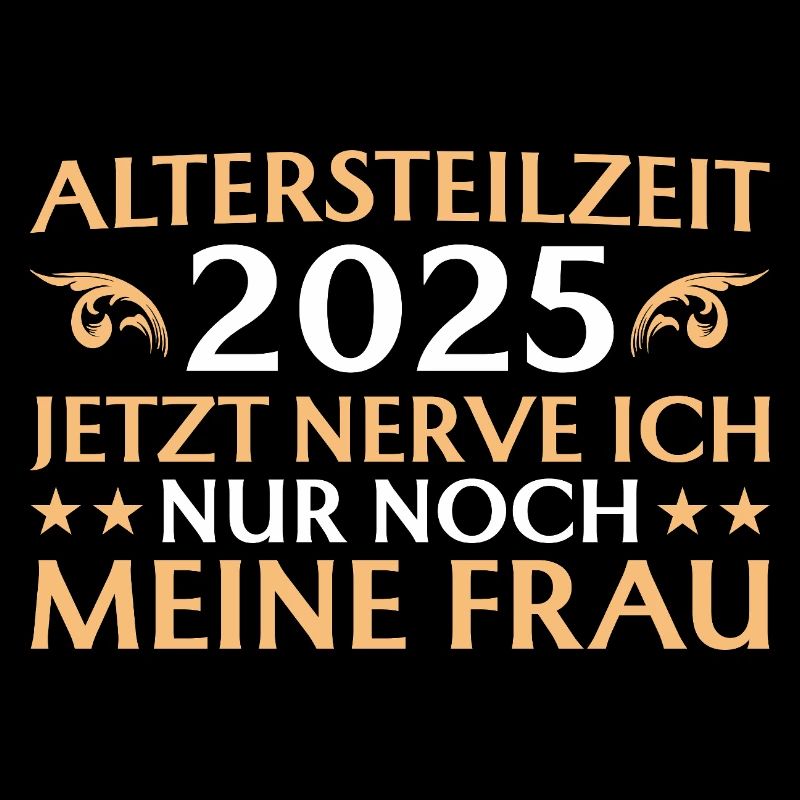 Altersteilzeit Ehemann Angehende Frührente 2025