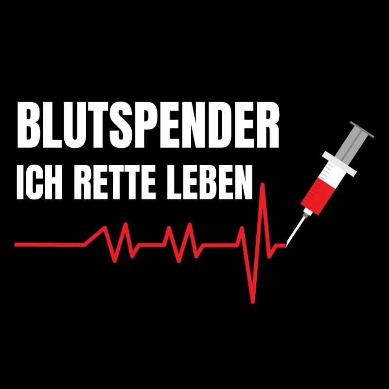 Blutspender Spruch Ich rette Leben Lebensretter