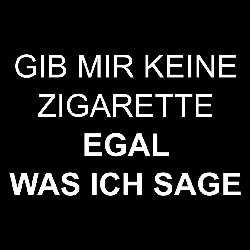 Gib mir keine Zigarette