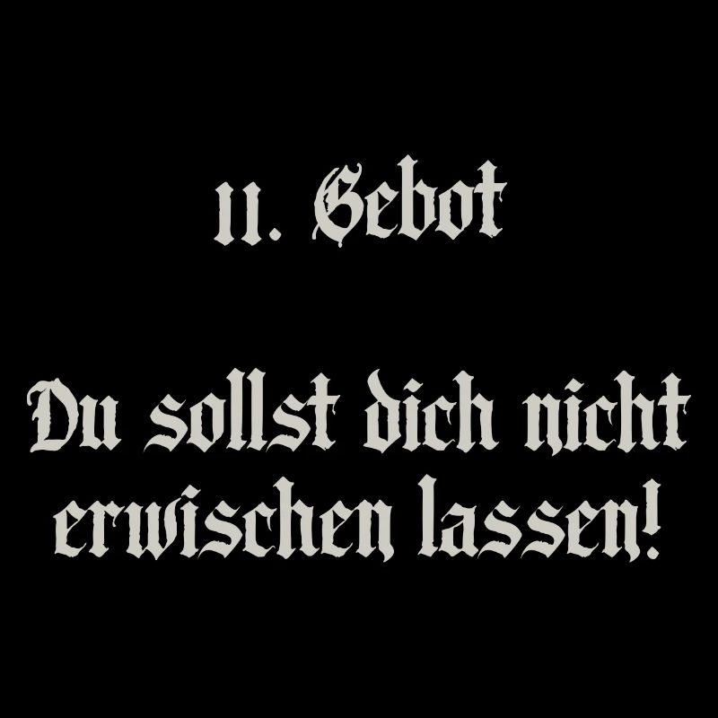 Das 11. Gebot