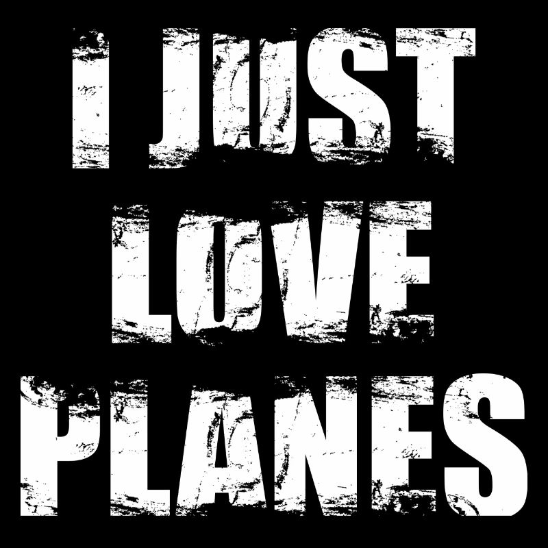 I love airplanes