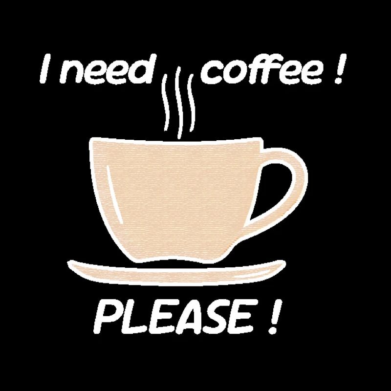 Need Coffee Please Cup Graphic