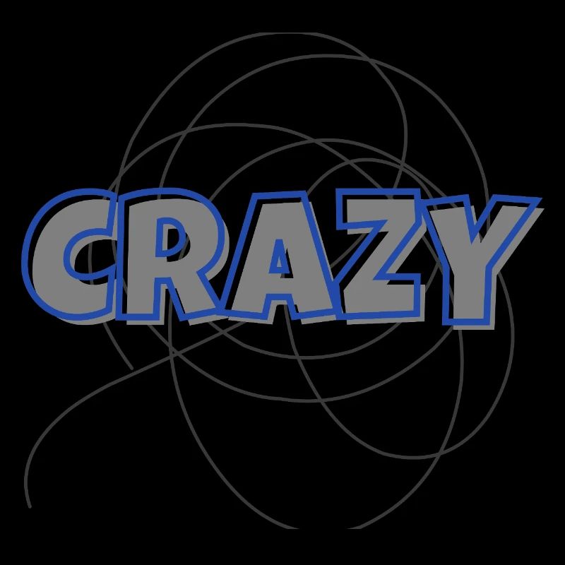 Crazy