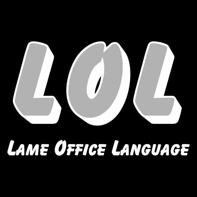 LOL - Langue de bureau boiteuse