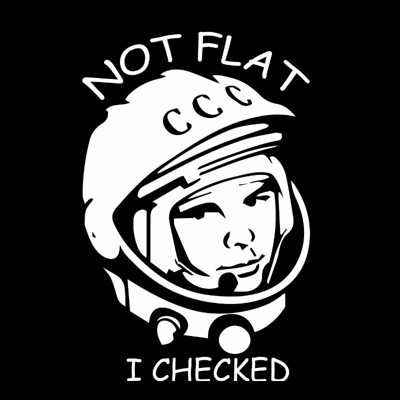 Not Flat I Checked Gagarin Geschenk