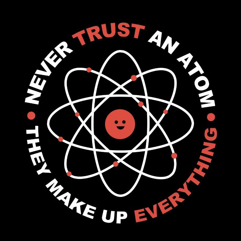Never trust an atom
