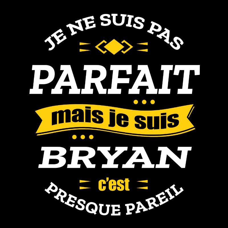 BRYAN PARFAIT - PRENOM BRYAN