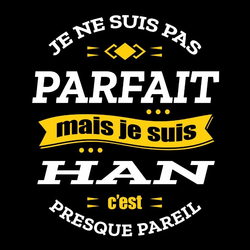 HAN PARFAIT - PRENOM HAN