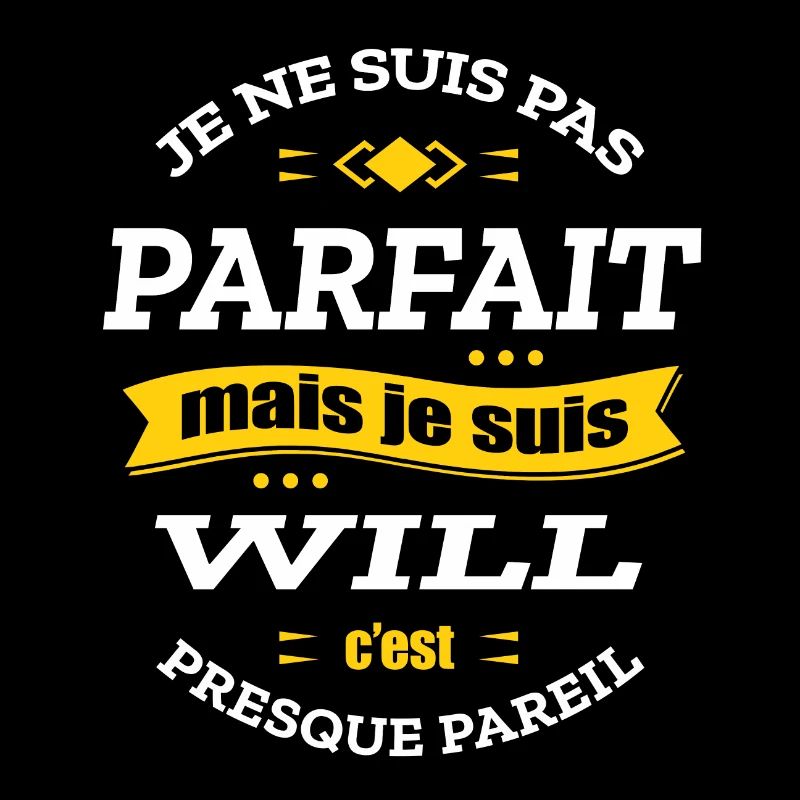 WILL PARFAIT - PRENOM WILL