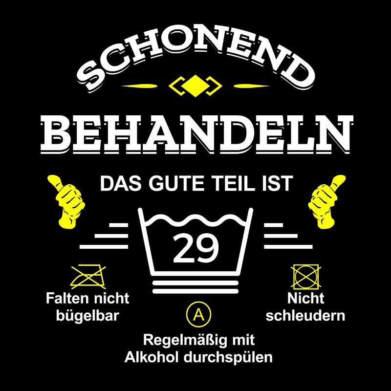 SCHONEND BEHANDELN 29. GEBURTSTAG