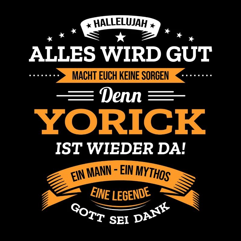 ALLES WIRD GUT, DIE LEGENDE YORICK IST DA