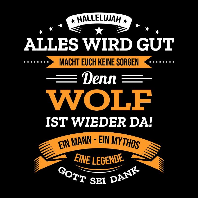 ALLES WIRD GUT, DIE LEGENDE WOLF IST DA