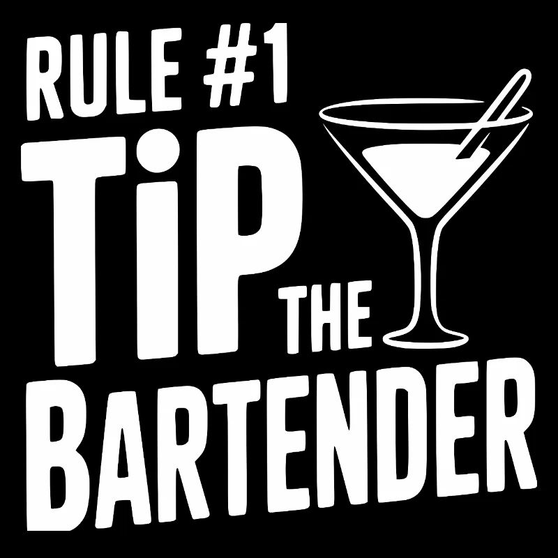 Rule #1 Tip the Bartender