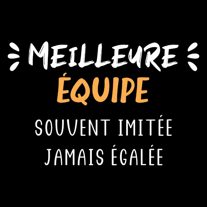 Souvent imité jamais égalée meilleure équipe