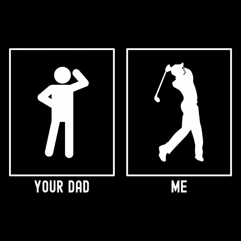 Your Father - Me - Golf