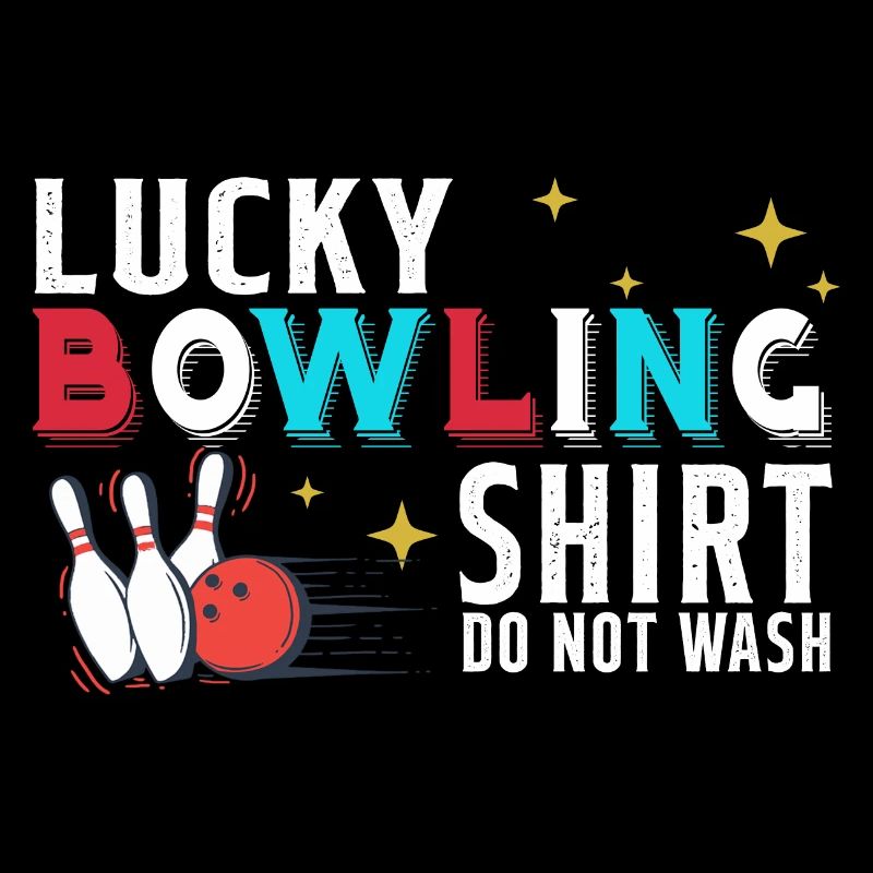 Bowling Ne pas laver C’est mon Bowling chanceux