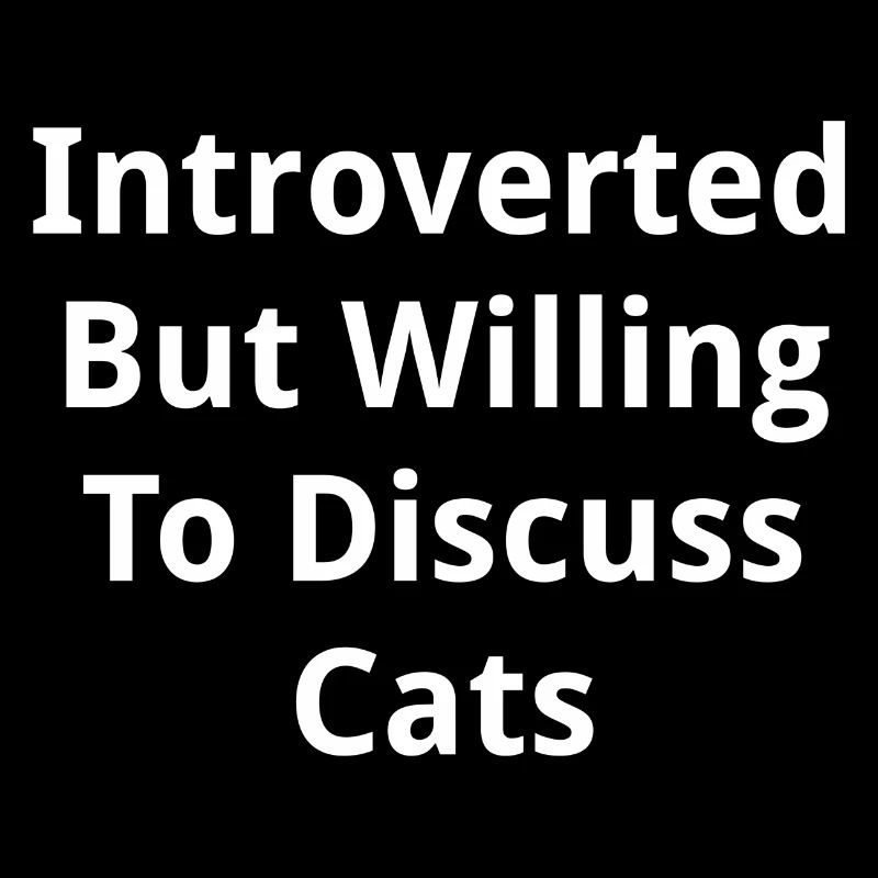 introvertiert, aber bereit, über Katzen zu diskutieren