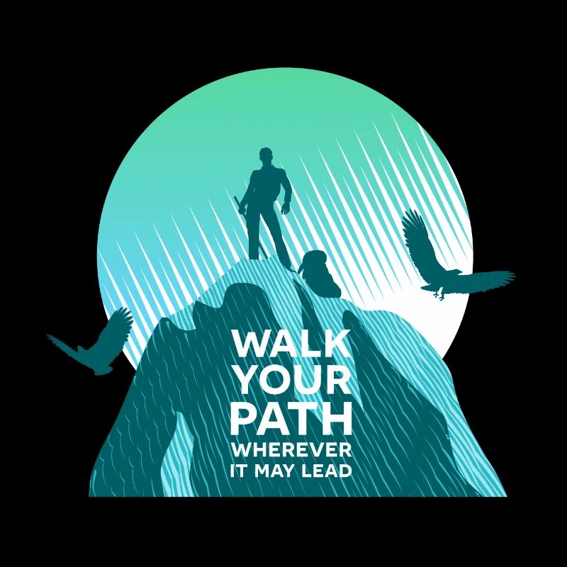 Walk your path
