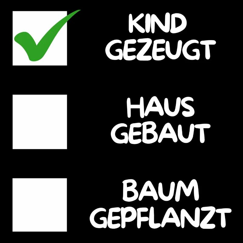 Child conceived ( house built, tree planted) white