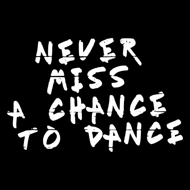 Never a pas une chance de danser blanc