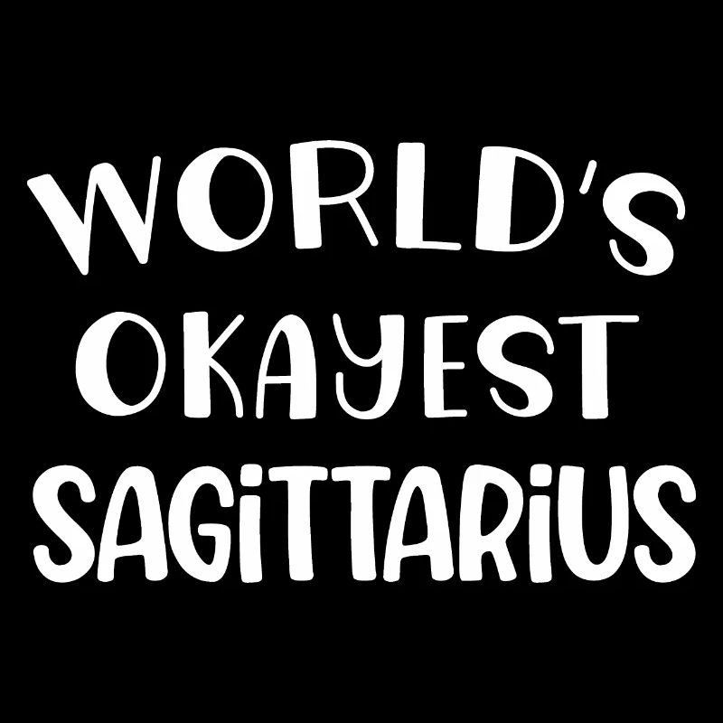 World's okayest sagittarius original gift zodiac