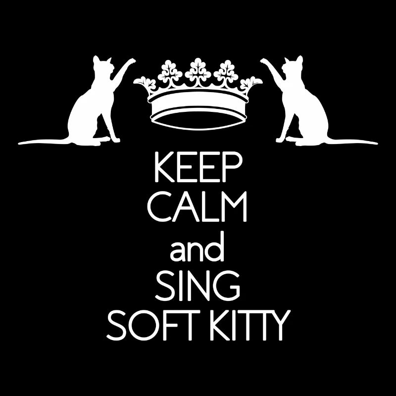 Keep Calm and sing Soft Kitty Gift