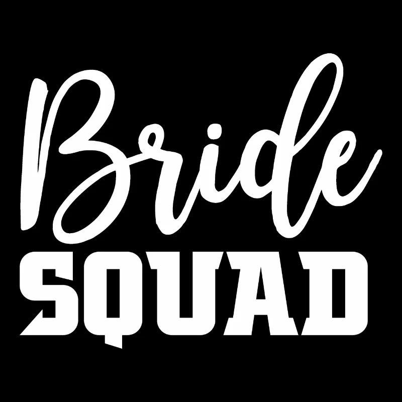 Bride Squad Geschenk