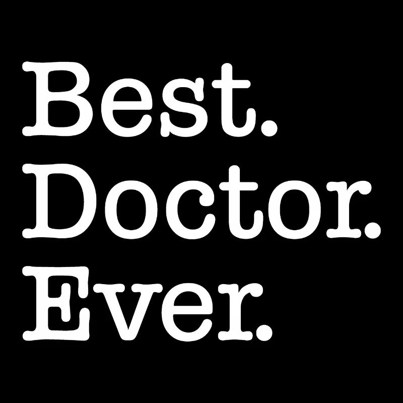 Best Doctor ever Geschenk