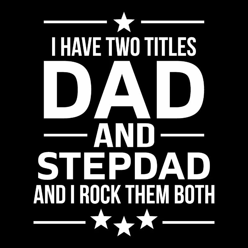 I have two Titles Dad and Stepdad Vatertag