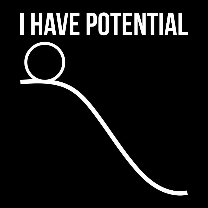 I have Potential Physik Geschenk