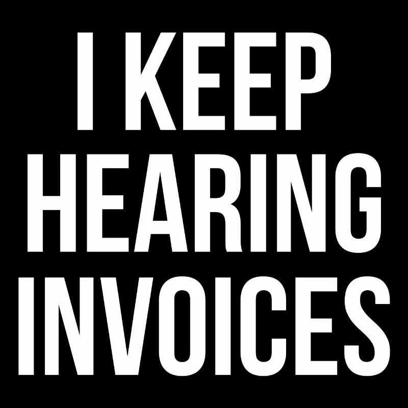 I keep hearing Invoices Buchhalter Geschenk