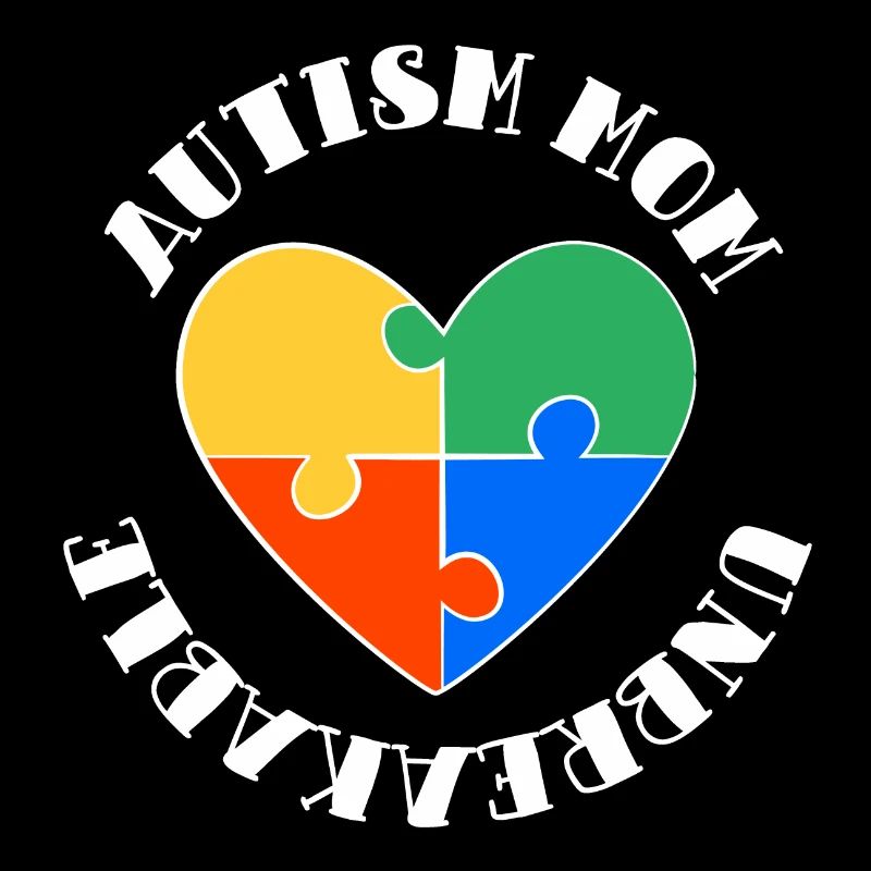 Autism Mom Unbreakable Autistic Awareness