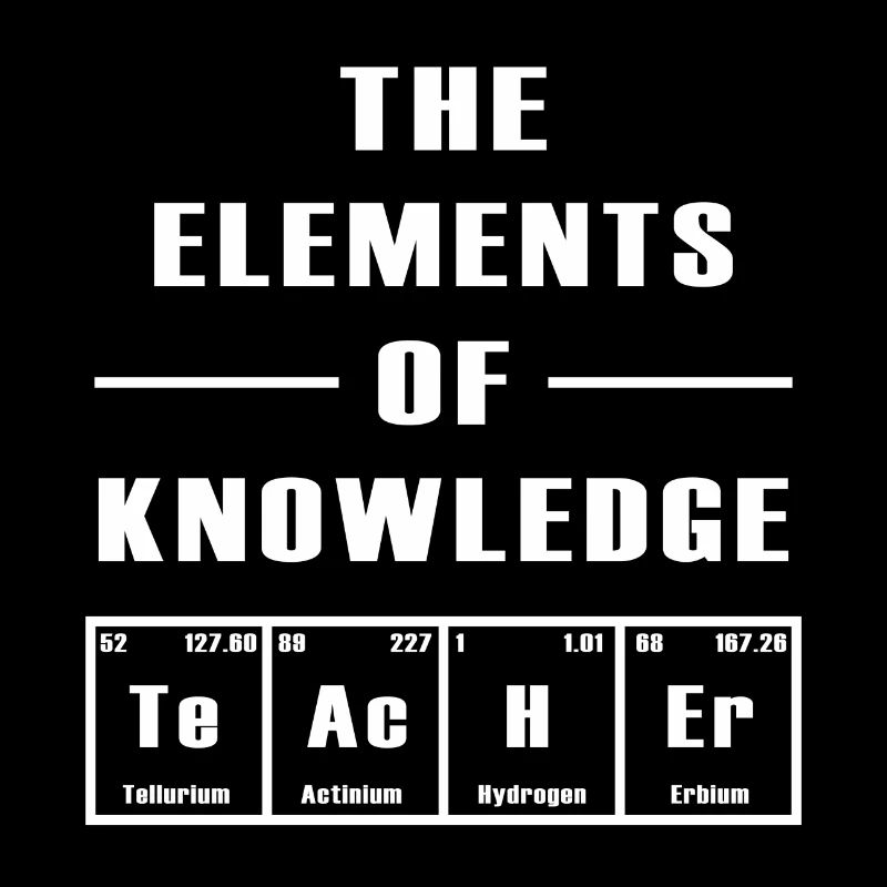 The elements of knowledge Geschenk Lehrerin Schule
