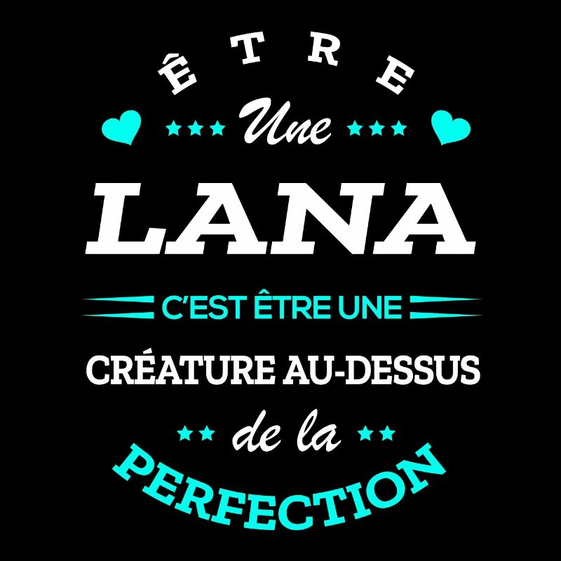 LANA PARFAITE - NOM LANA