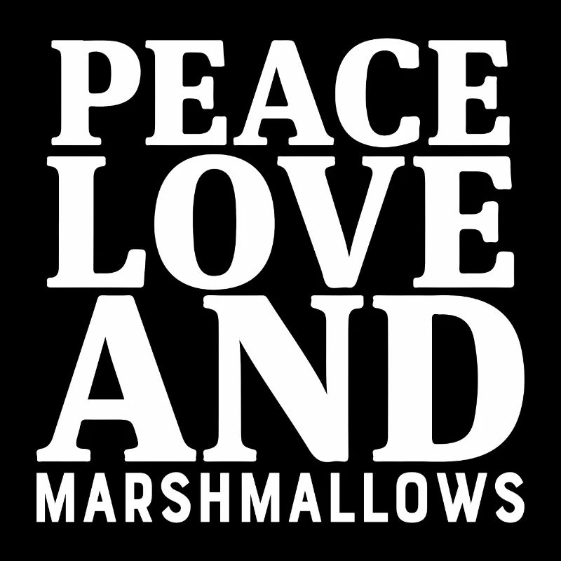 Peace Love And Marshmallows