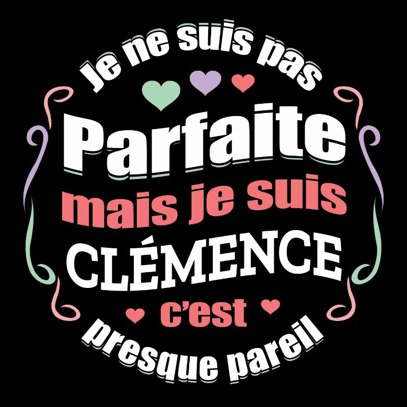 CLÉMENCE PARFAITE - PRENOM CLÉMENCE
