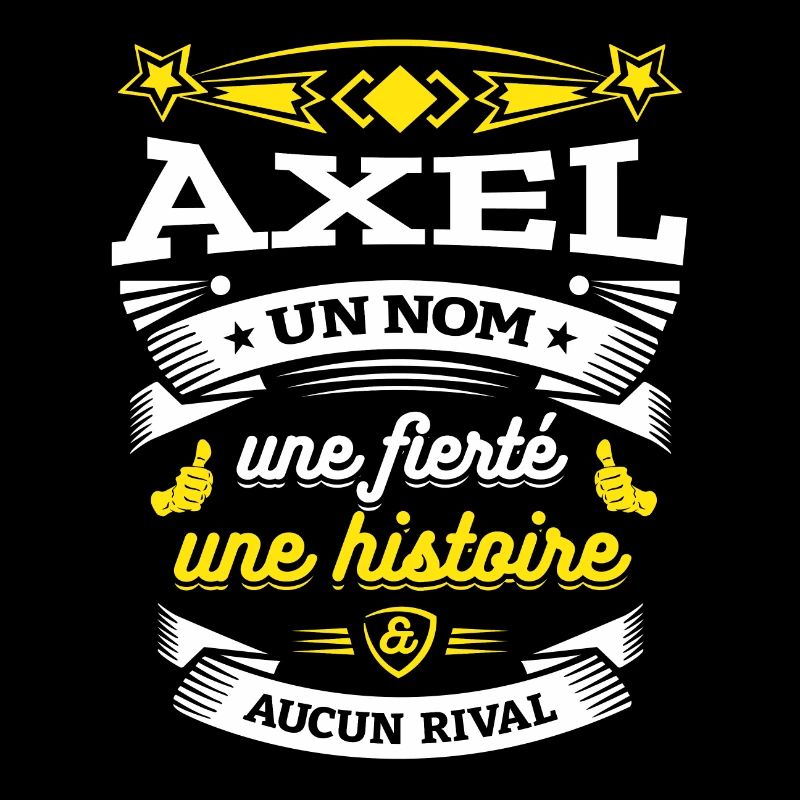 AXEL UN NOM UNE FIERTÉ AUCUN RIVAL