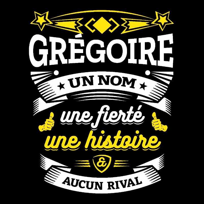 GRÉGOIRE UN NOM UNE FIERTÉ AUCUN RIVAL